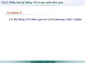 Giáo trình Tín hiệu và Hệ thống - Chương 2: Phân tích hệ thống LTI trong miền thời gian - Bài 4: Hệ thống LTI nhân quả mô tả bởi phương trình vi phân - Trần Quang Việt
