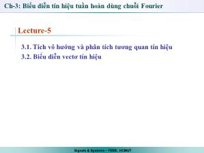 Giáo trình Tín hiệu và Hệ thống - Chương 3: Biểu diễn tín hiệu tuần hoàn dùng chuỗi Fourier - Trần Quang Việt