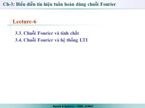 Giáo trình Tín hiệu và Hệ thống - Chương 3: Biểu diễn tín hiệu tuần hoàn dùng chuỗi Fourier (Tiếp theo) - Trần Quang Việt