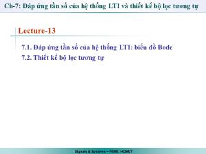 Giáo trình Tín hiệu và Hệ thống - Chương 7 : Đáp ứng tần số của hệ thống LTI và thiết bộ lọc tương tự - Trần Quang Việt