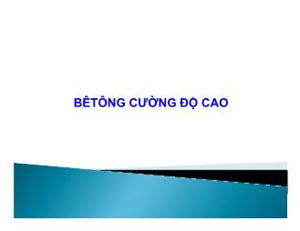 Bài giảng Lý thuyết bê tông - Chương 4: Bê tông cường độ cao