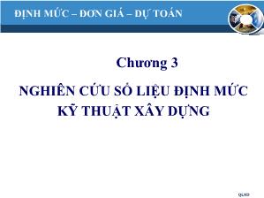 Bài giảng Quản lý xây dựng - Chương 3: Nghiên cứu số liệu định mức kĩ thuật xây dựng