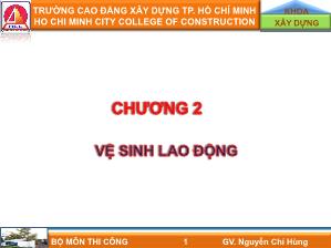 Giáo trình môn Thi Công - Chương 2: Vệ sinh lao động - Nguyễn Chí Hùng