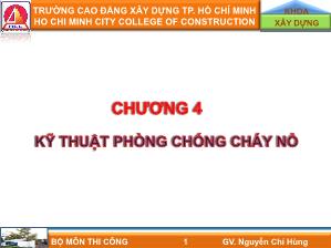 Giáo trình môn Thi Công - Chương 4: Kĩ thuật phòng chống cháy nổ - Nguyễn Chí Hùng