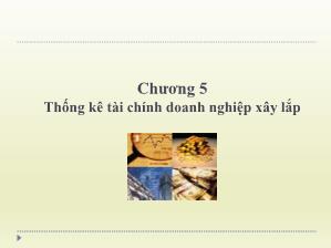 Giáo trình Thống kê trong doanh nghiệp xây dựng - Chương 5: Thống kê tài chính doanh nghiệp xây lắp