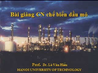 Bài giảng công nghệ chế biến dầu mỏ - Chương 3: Cracking nhiệt
