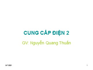 Bài giảng Cung cấp điện 2 - Nguyễn Quang Thuấn