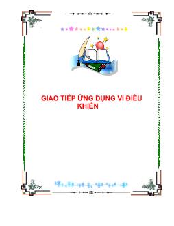 Bài giảng Giao tiếp ứng dụng vi điều khiển