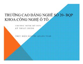 Bài giảng Kĩ thuật chung ô tô - Nguyễn Quang Tuấn