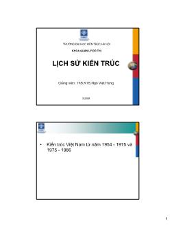 Bài giảng Lịch sử kiến trúc (Phần 2) - Ngô Việt Hùng