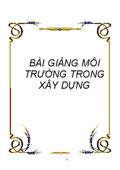 Bài giảng Môi trường trong xây dựng