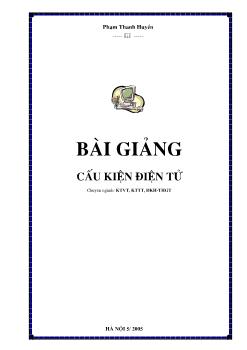 Bài giảng Môn học Cấu kiện điện tử