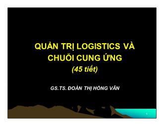 Bài giảng Quản trị logistics và chuỗi cung ứng