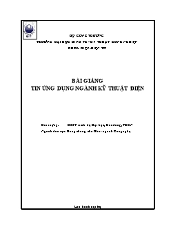 Bài giảng Tin ứng dụng ngành kỹ thuật điện
