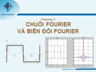 Bài giảng Toán kĩ thuật - Chương 3: Chuỗi Fourier và biến đổi Fourier