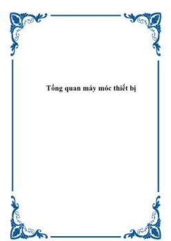 Bài giảng Tổng quan máy móc thiết bị