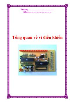 Bài giảng Tổng quan về vi điều khiển