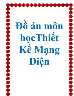 Đồ án môn học Thiết kế mạng điện