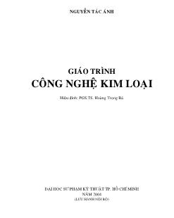 Giáo trình Công nghệ Kim Loại - Hoàng Trọng Bá