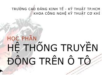 Giáo trình Hệ thống truyền động trên ô tô - Bài 1: Hệ thống phanh