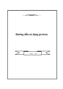 Giáo trình Hướng dẫn sư dụng proteus