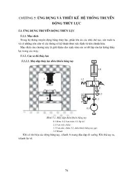 Giáo trình Kĩ thuật điện 1 - Chương 5: Ứng dụng và thiết kế hệ thống truyền động thủy lực