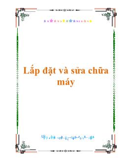 Giáo trình Lắp đặt và sửa chữa máy