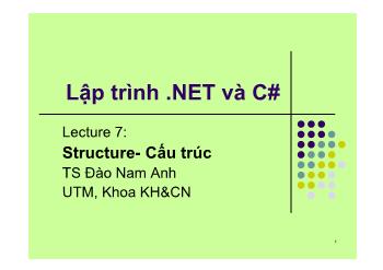 Giáo trình Lập trình .NET và C# - Chương 7: Structure-Cấu trúc - Đào Nam Anh