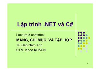 Giáo trình Lập trình .NET và C# - Chương 9: Mảng, chỉ mục và tập hợp - Đào Nam Anh