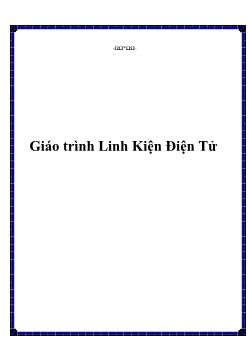 Giáo trình Linh Kiện Điện Tử - Trương Văn Tám