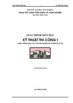 Giáo trình môn học Kĩ thuật thi công I