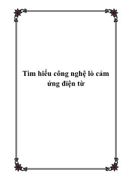 Giáo trình Tìm hiểu công nghệ lò cảm ứng điện từ (Chuẩn kiến thức)