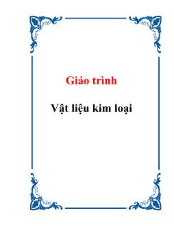 Giáo trình Vật liệu kim loại