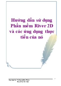 Hướng dẫn sử dụng Phần mềm River 2D và các ứng dụng thực tiễn của nó