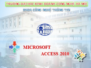 Bài thuyết trình - Microsoft access 2010