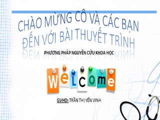 Bài thuyết trình - Phương pháp nguyên cứu khoa học