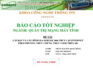 Báo cáo Đề tài - Cài đặt và cấu hình Isa server 2006 truy cập internet theo phương thức chứng thực User trên Ad