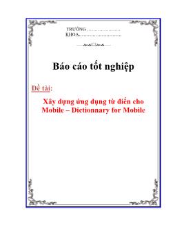 Báo cáo Đề tài - Xây dựng ứng dụng từ điển cho mobile – Dictionnary for mobile
