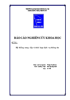 Báo cáo nghiên cứu khoa học - Đề tài Hệ thống cung cấp và tích hợp dịch vụ thông tin