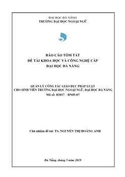 Báo cáo tóm tắt đề tài - Quản lý công tác giáo dục pháp luật cho sinh viên trường đại học ngoại ngữ, đại học Đà Nẵng
