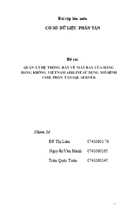 Đề tài Quản lý hệ thống bán vé máy bay của hãng hàng không vietnam airline sử dụng mô hình csdl phân tán sql server