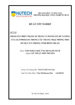 Đồ án Khảo sát hiện trạng sử dụng và đánh giá dư lượng của glyphosate trong các trang trại trồng nho huyện Tuy phong tỉnh Bình Thuận