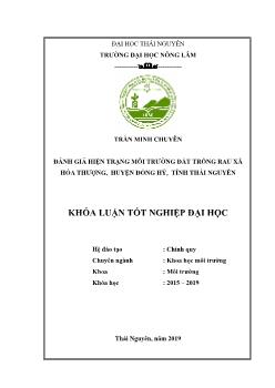 Khóa luận Đánh giá hiện trạng môi trường đất trồng rau xã Hóa thượng, huyện Đồng hỷ, tỉnh Thái Nguyên