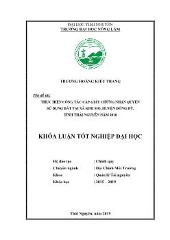 Khóa luận Thực hiện công tác cấp giấy chứng nhận quyền sử dụng đất tại xã Khe mo, huyện Đồng hỷ, tỉnh Thái nguyên năm 2018