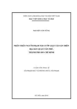 Luận văn Nhân thân người phạm tội cướp giật tài sản trên địa bàn quận Tân phú, thành phố Hồ Chí Minh