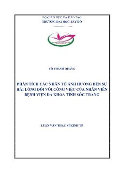 Luận văn Phân tích các nhân tố ảnh hưởng đến sự hài lõng đối với công việc của nhân viên bệnh viện đa khoa tỉnh Sóc Trăng