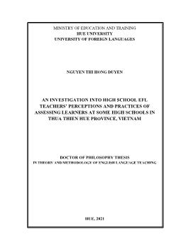An investigation into high school efl teachers’ perceptions and practices of assessing learners at some high schools in Thua Thien Hue province, Vietnam