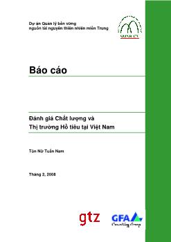 Báo cáo Tình hình sản xuất, tiêu thụ, chế biến và xuất khẩu hồ tiêu của Việt Nam