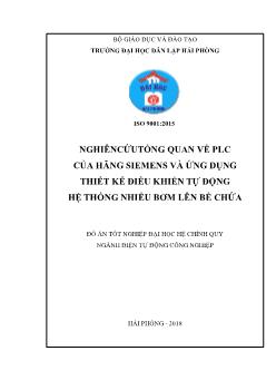 Đồ án Nghiên cứu tổng quan về plc của hãng siemens và ứng dụng thiết kế điều khiển tự động hệ thống nhiều bơm lên bể chứa