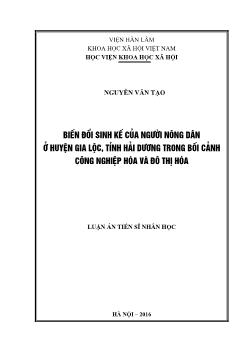 Luận án Biến đổi sinh kế của người nông dân ở huyện Gia lộc, tỉnh Hải dương trong bối cảnh công nghiệp hóa và đô thị hóa